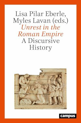 Unrest in the Roman Empire: A Discursive History