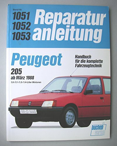 Reparaturanleitung, Band Nr. 1051, 1052, 1053: Peugeot 205 ab März 1988. 1.0- / 1.1- / 1.3- / 1.4-Liter Motoren