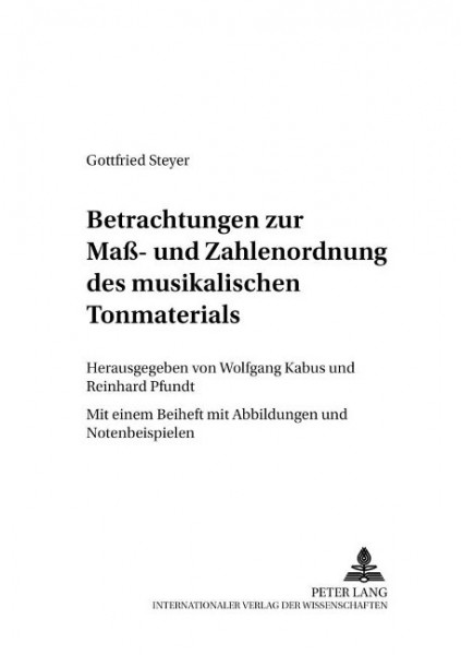Betrachtungen zur Maß- und Zahlenordnung des musikalischen Tonmaterials