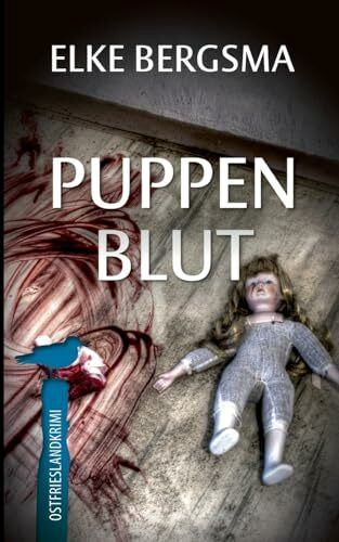 Puppenblut: Ostfrieslandkrimi (Büttner und Hasenkrug ermitteln)