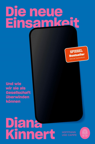 Die neue Einsamkeit: Und wie wir sie als Gesellschaft überwinden können
