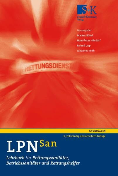 LPN-San: Lehrbuch für Rettungssanitäter, Betriebssanitäter und Rettungshelfer