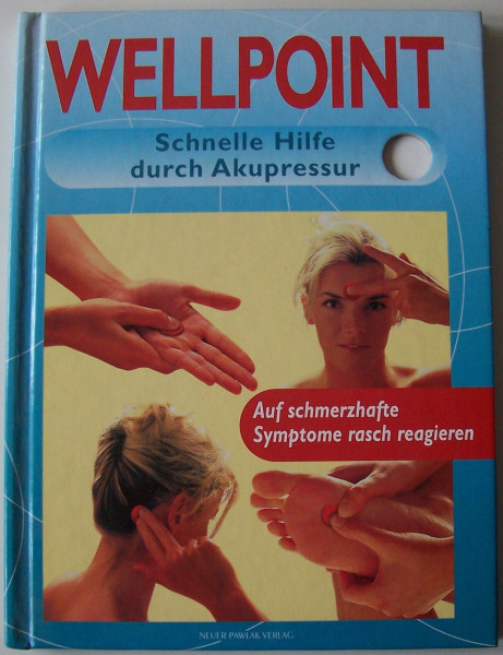 Wellpoint /Schnelle Hilfe durch Akupressur