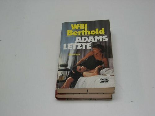 Adams letzte (Allgemeine Reihe. Bastei Lübbe Taschenbücher)