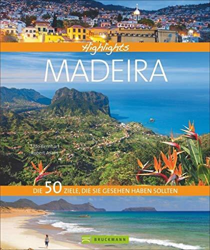 Bildband Madeira: Highlights Madeira. Die 50 Ziele, die Sie gesehen haben sollten. Entdecken Sie mit diesem Reiseführer die 50 schönsten Reiseziele für Ihren... Bildband Madeira: Highlights Madeira. Die 50 Ziele, die Sie gesehen haben sollten. Entdecken Sie mit diesem Reiseführer die 50 schönsten Reiseziele für Ihren Wanderurlaub auf der Blumeninsel Madeira.