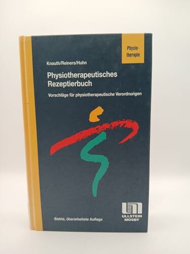 Physiotherapeutisches Rezeptierbuch