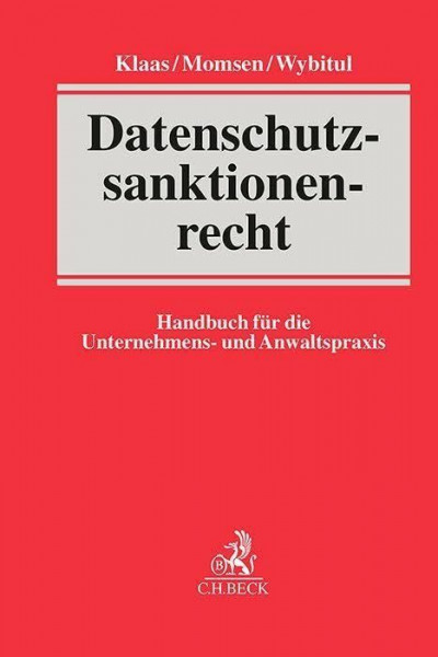 Datenschutzsanktionenrecht: Handbuch für die Unternehmens- und Anwaltspraxis