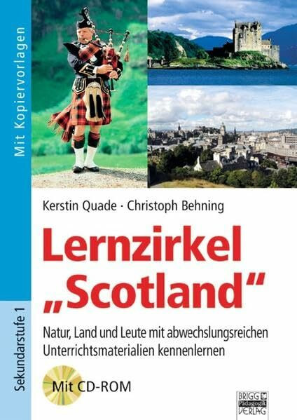 Brigg: Englisch: Lernzirkel "Scotland": Natur, Land und Leute mit abwechslungsreichen Unterrichtsmaterialien kennenlernen. Kopiervorlagen mit CD-ROM