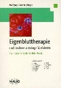 Eigenbluttherapie und andere autologe Verfahren