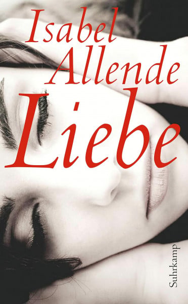 Liebe: Von der Autorin des Weltbestsellers »Das Geisterhaus« (suhrkamp taschenbuch)