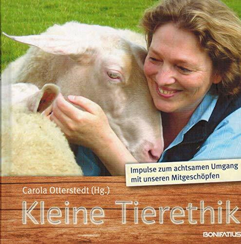 Kleine Tierethik: Impulse zum achtsamen Umgang mit unseren Mitgeschöpfen