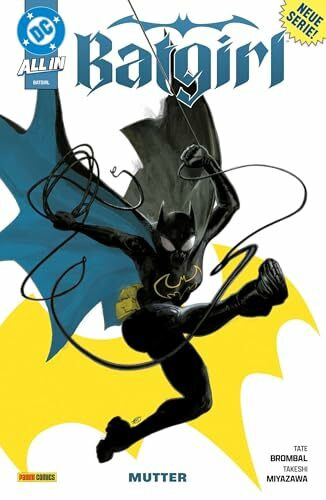 Batgirl: Bd. 1: Mutter