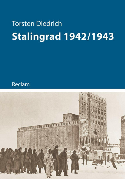 Stalingrad 1942/1943: Diedrich, Torsten – 11162 (Kriege der Moderne)