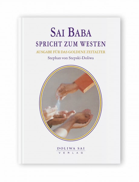Sai Baba spricht zum Westen - Ausgabe für das goldene Zeitalter