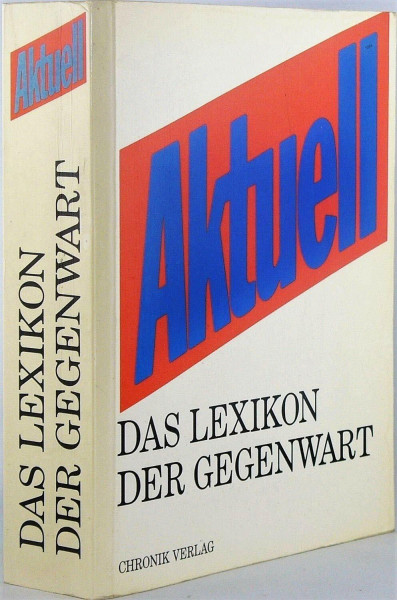 Aktuell - Das Lexikon der Gegenwart