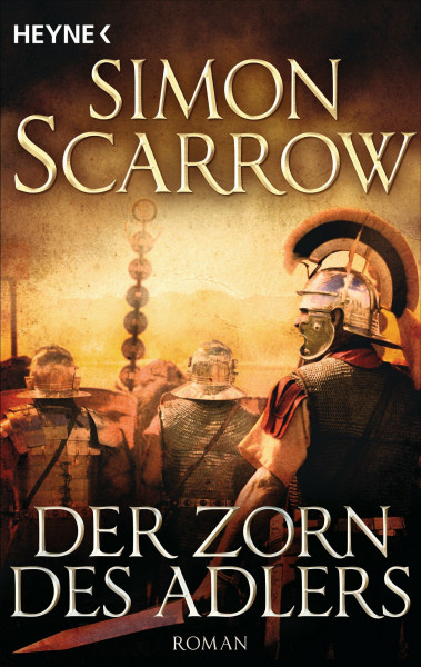 Der Zorn des Adlers: Roman (Rom-Serie, Band 3)