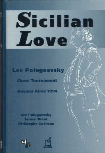 Sicilian love: Lev Polugaevsky chess tournament Buenos Aires 1994