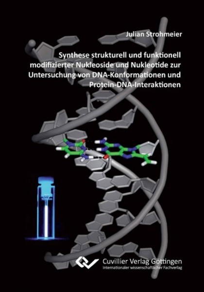 Synthese strukturell und funktionell modifizierter Nukleoside und Nukleotide zur Untersuchung von DN