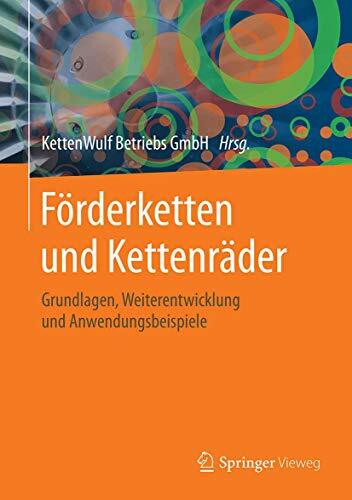 Förderketten und Kettenräder: Grundlagen, Weiterentwicklung und Anwendungsbeispiele