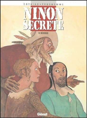 Ninon secrète - Tome 06: Décisions