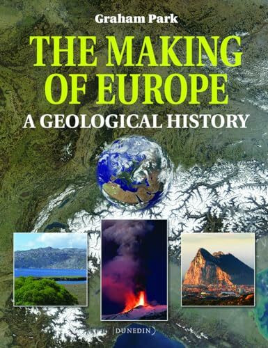 Making of Europe: A Geological History