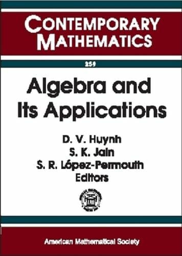 Algebra and Its Applications: International Conference Algebra and Its Applications, March 25-28, 1999, Ohio University, Athens (Contemporary Mathematics)
