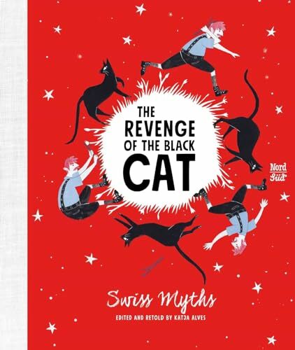 The Revenge of the Black Cat: Swiss Myths The Revenge of the Black Cat: Swiss Myths