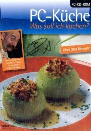 PC-Küche - Was soll ich kochen? CD-ROM: Über 300 Rezepte. Empf. v. Fernsehkoch Horst Lichter. Für Windows 98SE/ME/2000/XP