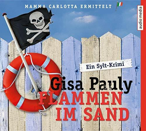 Flammen im Sand: Gekürzte Lesung (Mamma Carlotta)