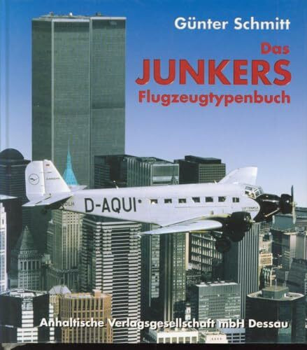 Das Junkers Flugzeugtypenbuch