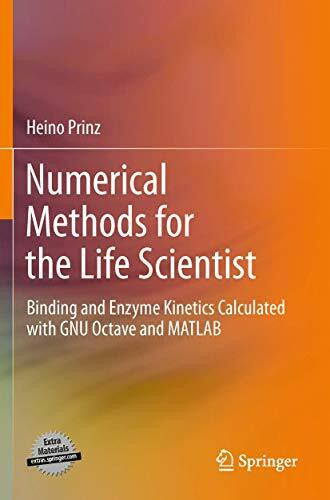 Numerical Methods for the Life Scientist: Binding and Enzyme Kinetics Calculated with GNU Octave and MATLAB