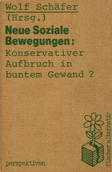 Neue Soziale Bewegungen: Konservativer Aufbruch in buntem Gewand?