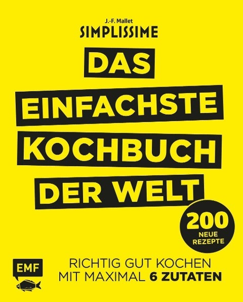 Simplissime - Das einfachste Kochbuch der Welt: 200 neue Rezepte