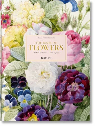 Redouté. The Book of Flowers: Mehrsprachige Ausgabe