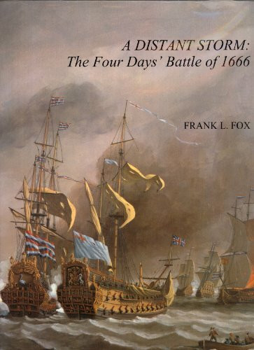 A Distant Storm: The Four Days' Battle of 1666