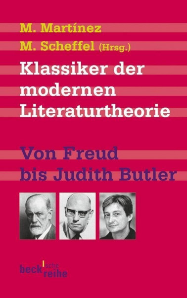 Klassiker der modernen Literaturtheorie: Von Sigmund Freud bis Judith Butler (Beck'sche Reihe)