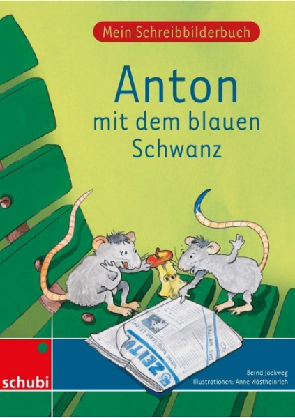 Mein Schreibbilderbuch Anton - Grundschrift