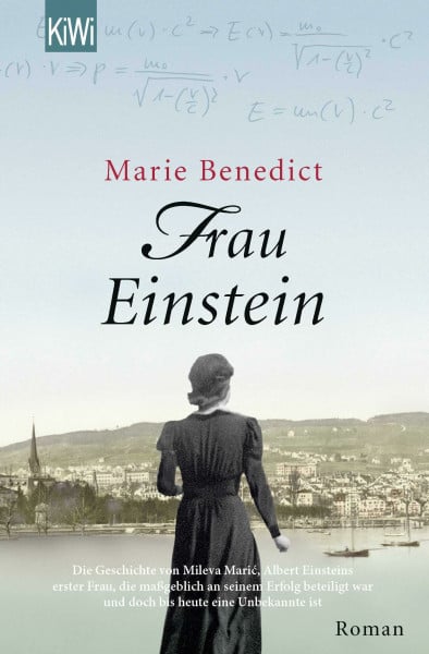 Frau Einstein: Roman (Starke Frauen im Schatten der Weltgeschichte, Band 1)