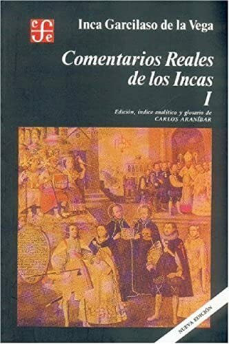 Comentarios reales de los Incas (Volumen I)