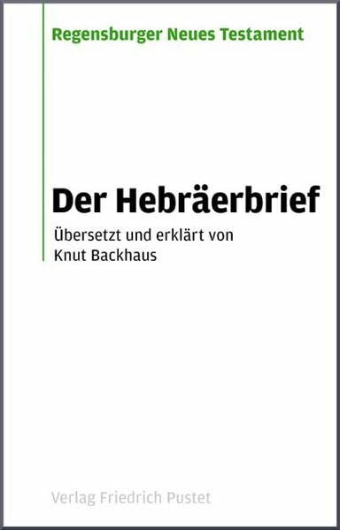 Der Hebräerbrief (Regensburger Neues Testament)