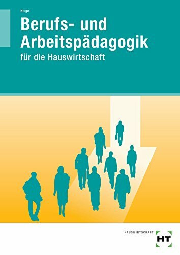 Berufs- und Arbeitspädagogik: für die Hauswirtschaft