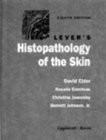 Lever's Histopathology of the Skin