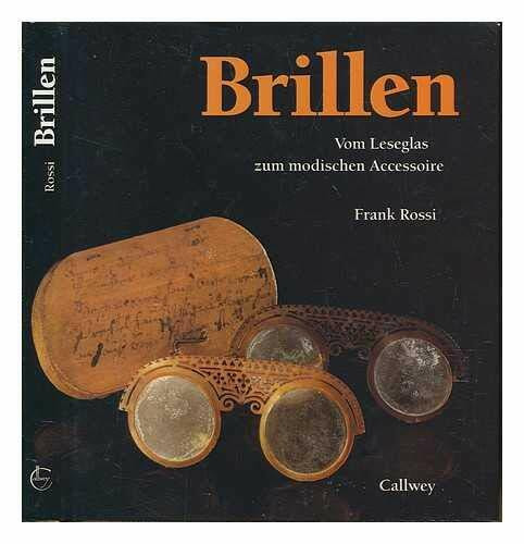 Brillen: Vom Leseglas zum modischen Accessoire
