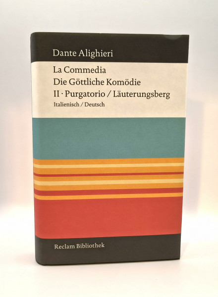 La Commedia / Die Göttliche Komödie: II. Purgatorio / Läuterungsberg Italienisch / Deutsch (Reclam Bibliothek)