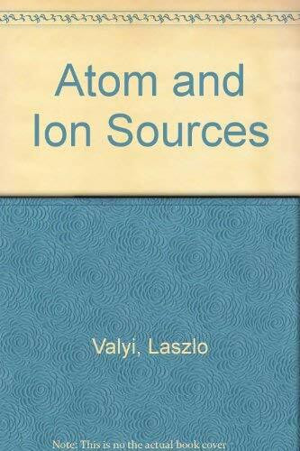 Atom and Ion Sources