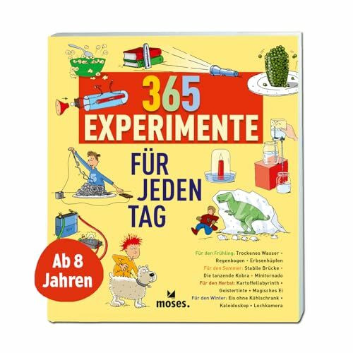 moses. 365 Experimente für jeden Tag, spannende Versuche und naturwissenschaftliche Themen leicht erklärt, Experimentierbuch für Kinder ab 8 Jahren