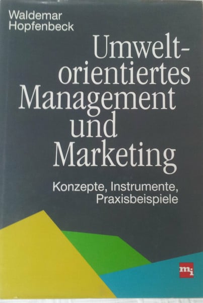 Umweltorientiertes Management und Marketing