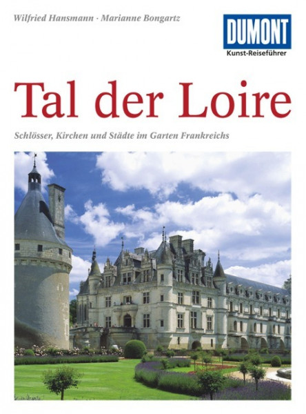 DuMont Kunst-Reiseführer Tal der Loire