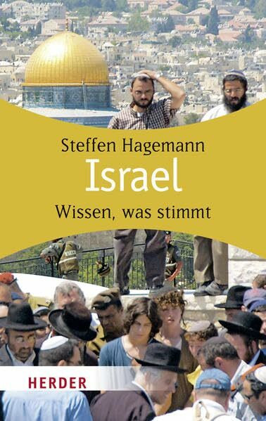 Israel: Wissen, was stimmt (HERDER spektrum)