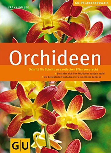 Orchideen. Schritt für Schritt zu exotischer Pflanzenpracht